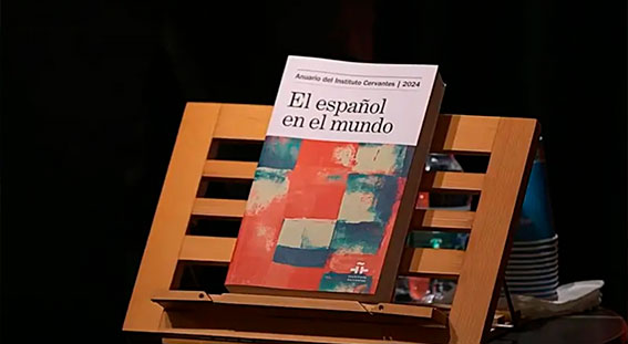 Anuario del Instituto Cervantes 2024: “El español en el mundo”